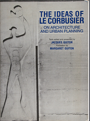 The Ideas of Le Corbusier