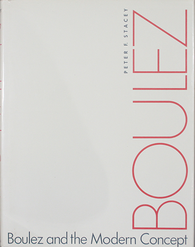 Boulez and the Modern Concept