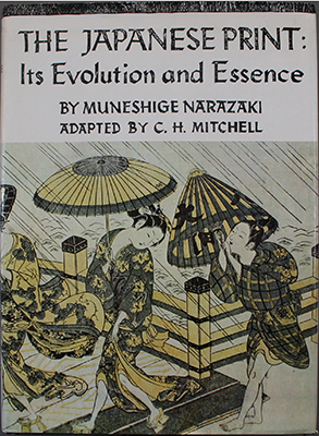 The Japanese Print: Its Evolution and
Essence