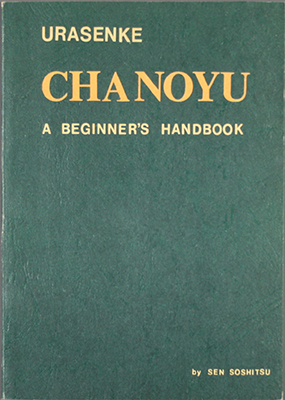 Chanoyu: A Beginner's Handbool