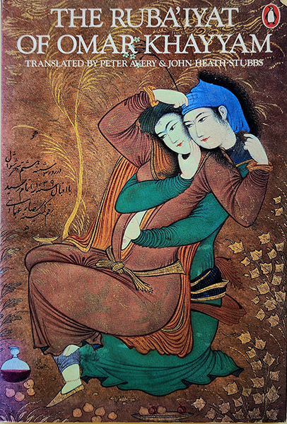 The Ruba'iyat of Omar Khayyam