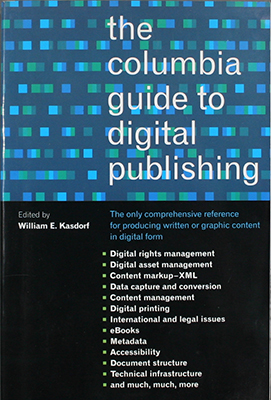 The Columbia Guide to Digital Publishing